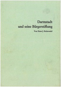 Darmstadt und seine Bürgerstiftung Von Hans J. Reinowski