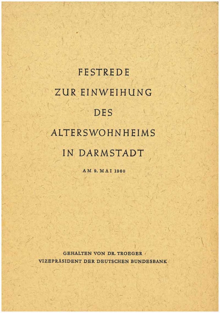 Festrede zur Einweihung des Altenwohnheims in Darmstadt am 9. Mai 1960